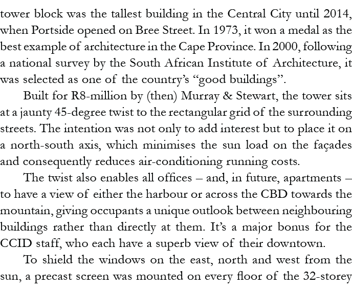 tower block was the tallest building in the Central City until 2014, when Portside opened on Bree Street  In 1973, it   