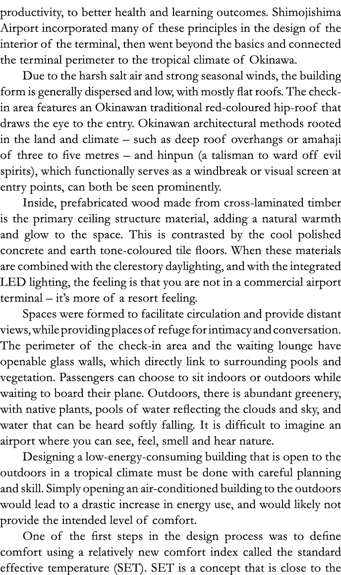 productivity, to better health and learning outcomes  Shimojishima Airport incorporated many of these principles in t   