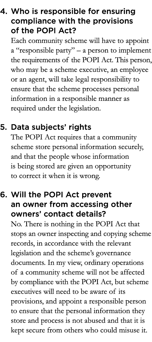 4  Who is responsible for ensuring compliance with the provisions of the POPI Act   Each community scheme will have t   