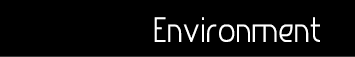 Environment