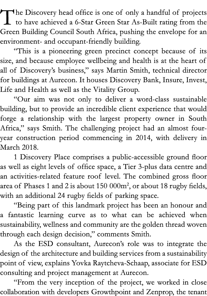 The Discovery head office is one of only a handful of projects to have achieved a 6-Star Green Star As-Built rating f   