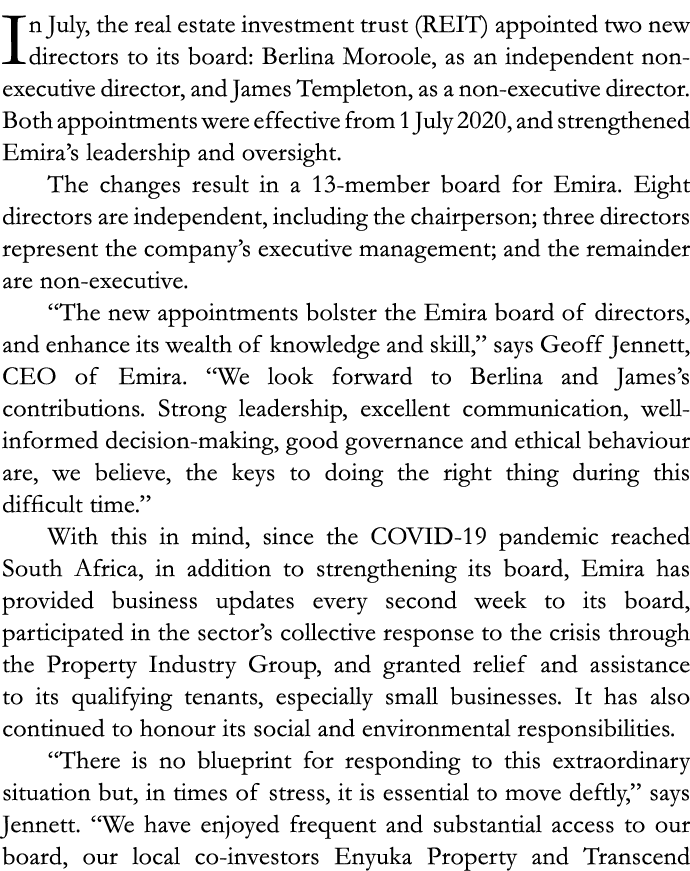 In July, the real estate investment trust (REIT) appointed two new directors to its board: Berlina Moroole, as an ind   