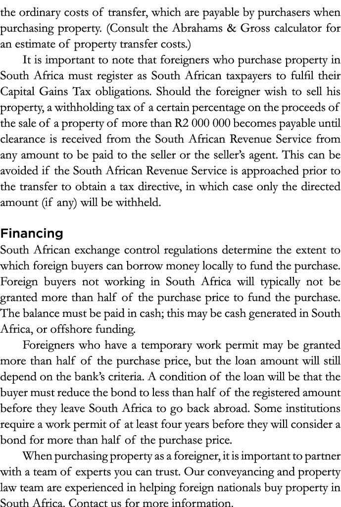 the ordinary costs of transfer, which are payable by purchasers when purchasing property  (Consult the Abrahams & Gro   