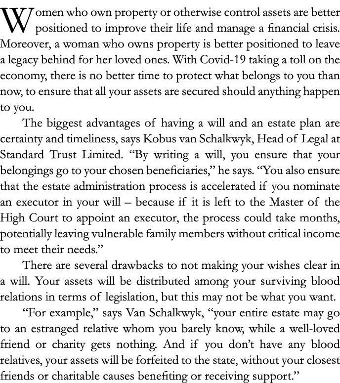 Women who own property or otherwise control assets are better positioned to improve their life and manage a financial   