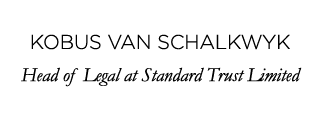  Kobus van Schalkwyk Head of Legal at Standard Trust Limited
