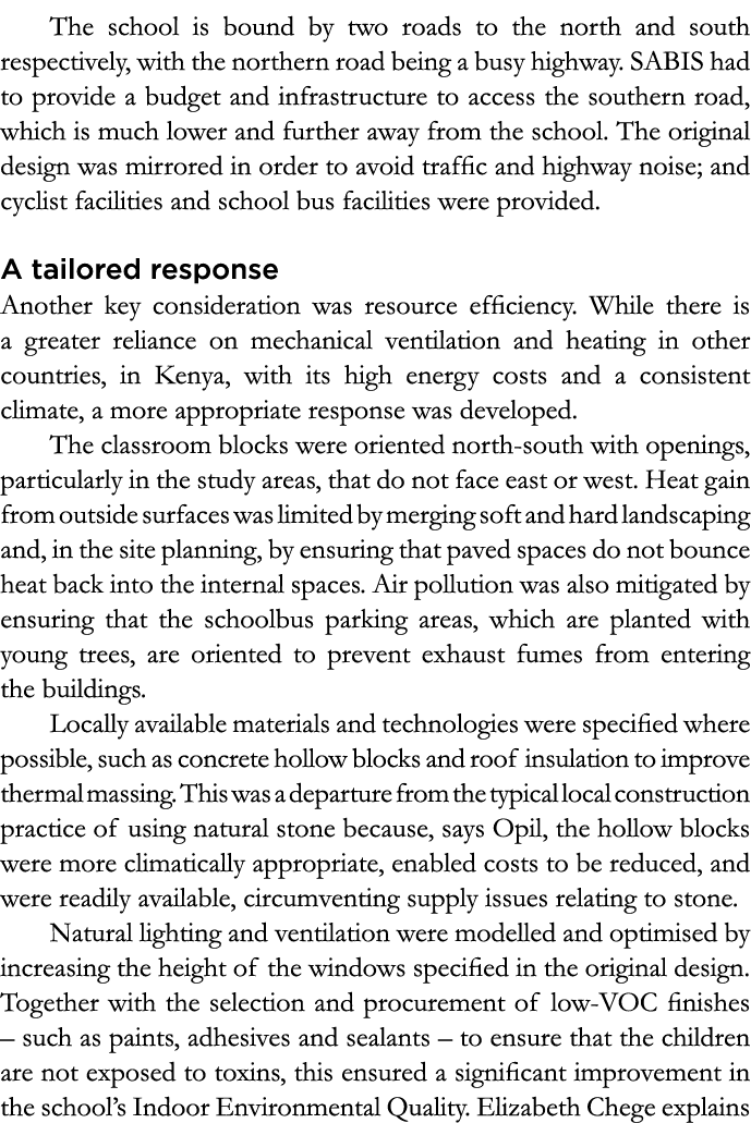 The school is bound by two roads to the north and south respectively, with the northern road being a busy highway  SA   
