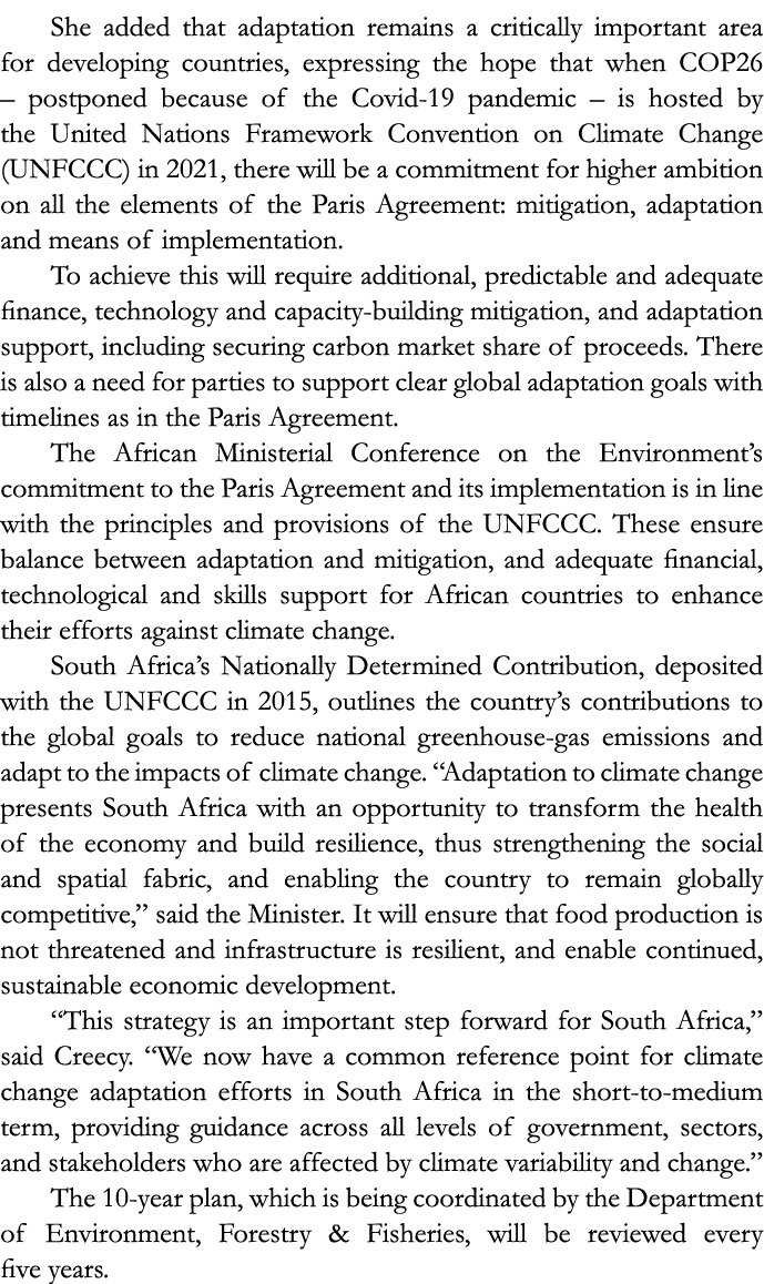 She added that adaptation remains a critically important area for developing countries, expressing the hope that when   