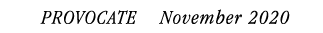 PROVOCATE  November 2020 