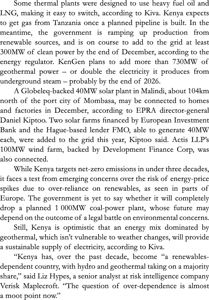 Some thermal plants were designed to use heavy fuel oil and LNG, making it easy to switch, according to Kiva  Kenya e   