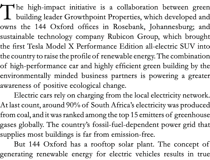 The high-impact initiative is a collaboration between green building leader Growthpoint Properties, which developed a   