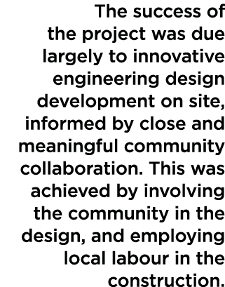 The success of the project was due largely to innovative engineering design development on site, informed by close an   