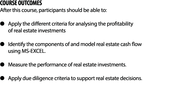 COURSE OUTCOMES After this course, participants should be able to:    Apply the different criteria for analysing the    