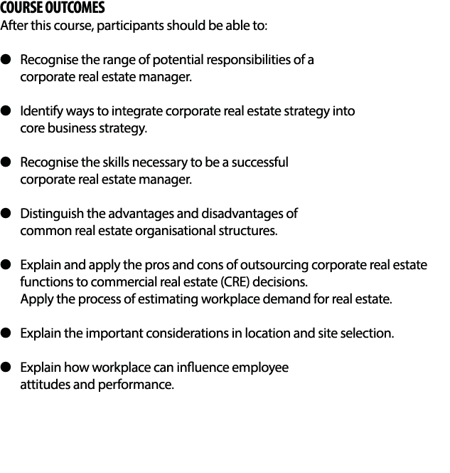 COURSE OUTCOMES After this course, participants should be able to:    Recognise the range of potential responsibiliti   