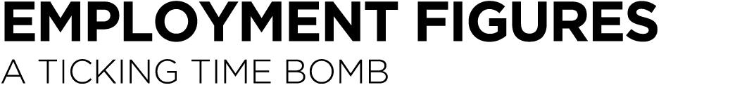 Employment figures a ticking time bomb