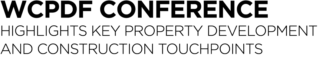 WCPDF Conference highlights key property development and construction touchpoints