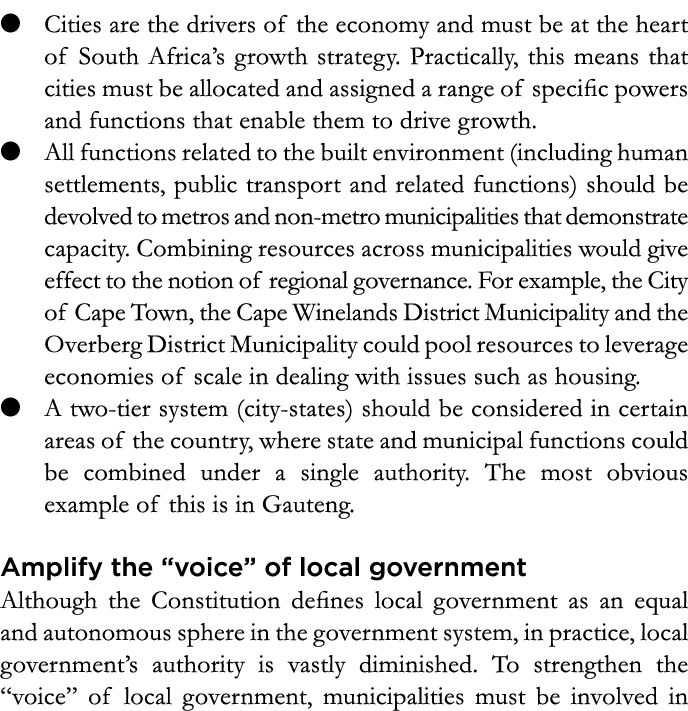 ● Cities are the drivers of the economy and must be at the heart of South Africa’s growth strategy. Practically, this...