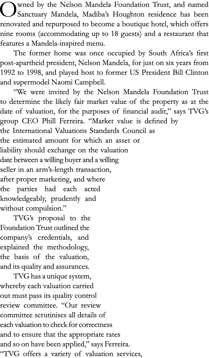 Owned by the Nelson Mandela Foundation Trust, and named Sanctuary Mandela, Madiba’s Houghton residence has been renov...