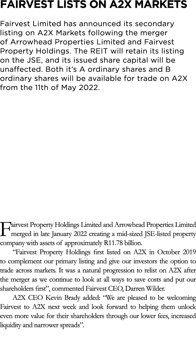 Fairvest lists on A2X Markets Fairvest Limited has announced its secondary listing on A2X Markets following the merge...