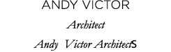 Andy Victor Architect Andy Victor ArchitectS
