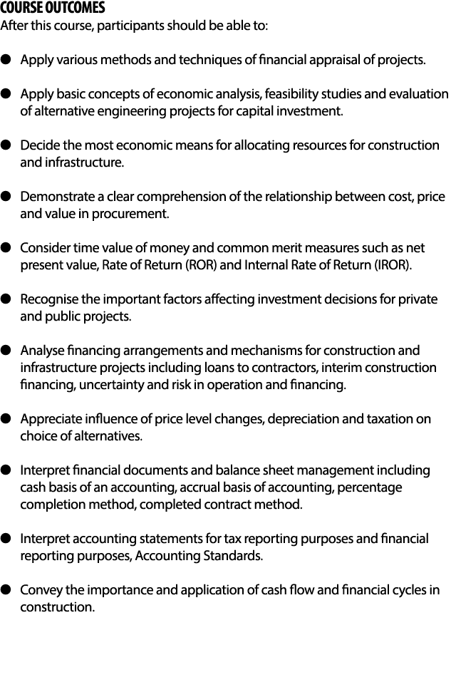 COURSE OUTCOMES After this course, participants should be able to: ● Apply various methods and techniques of financi...